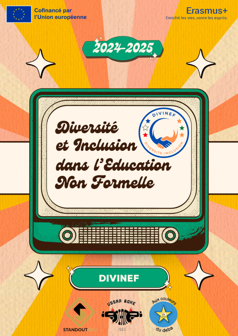 L'affiche présente le projet **« Diversité et Inclusion dans l'Éducation Non Formelle »** pour 2024-2025, cofinancé par l'UE via Erasmus+. Elle montre le logo **DIVINEF** et les partenaires **StandoutEDU**, **USSAP Boxe**, et **Aux couleurs du deba** sur un fond rétro coloré.